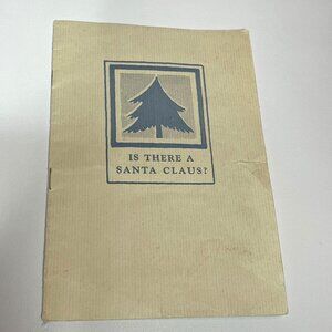 Is There a Santa Claus 1934 Editorial Francis P. Church Illustrated Booklet